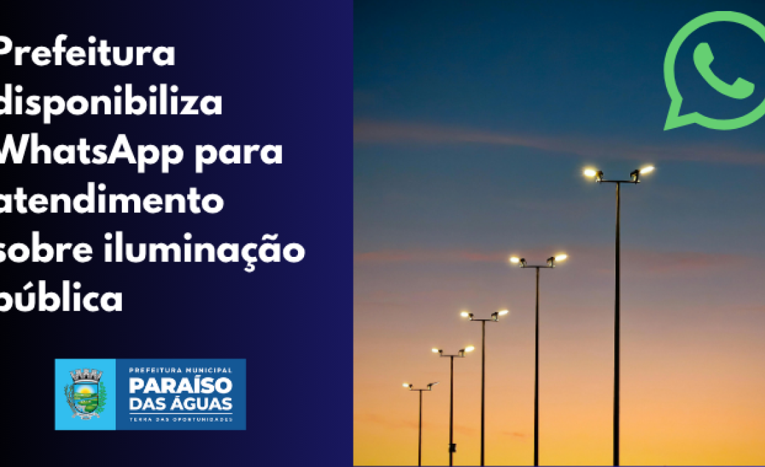 Prefeitura disponibiliza WhatsApp para atendimento sobre iluminação pública