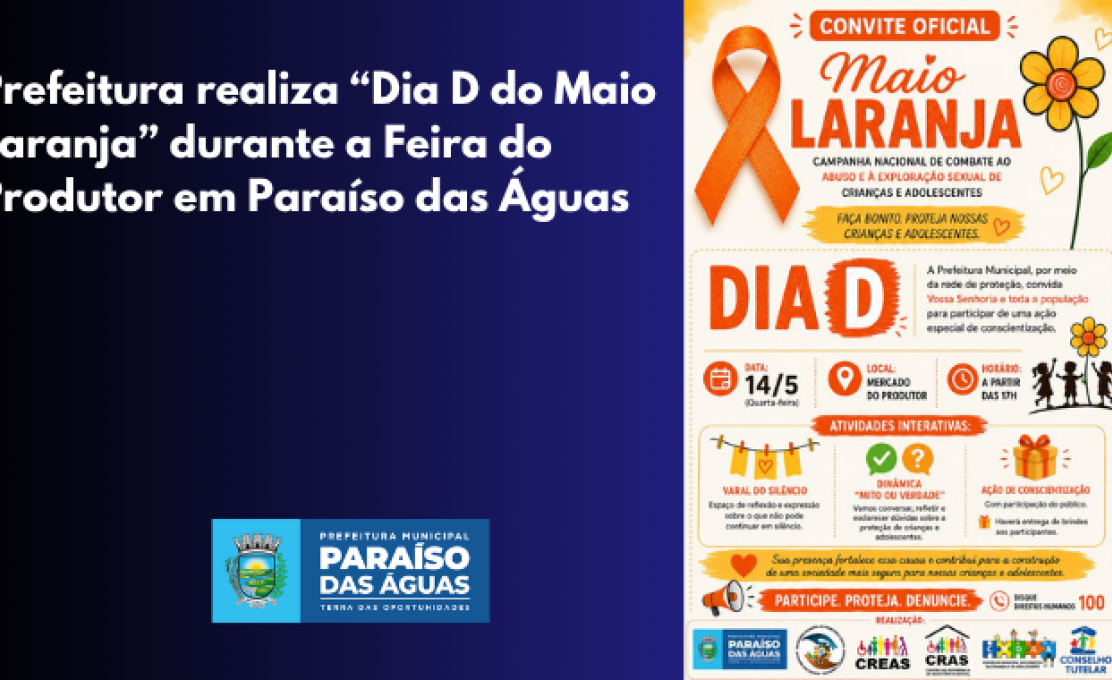 Prefeitura realiza “Dia D do Maio Laranja” durante a Feira do Produtor em Paraíso das Água...