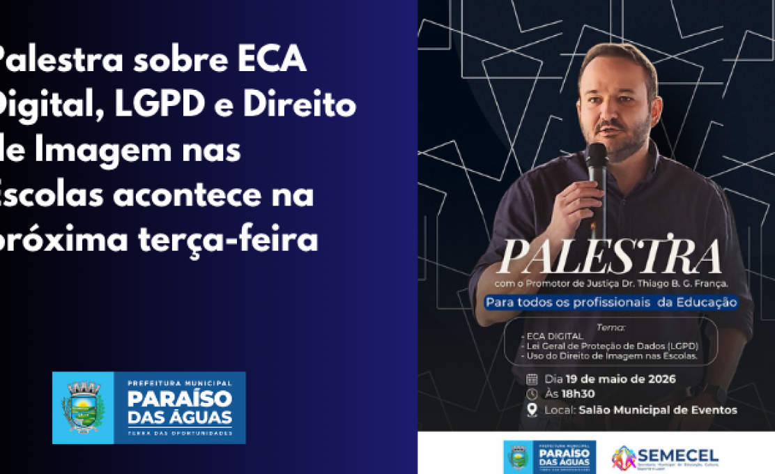 Palestra sobre ECA Digital, LGPD e Direito de Imagem nas Escolas acontece na próxima terça-fei...