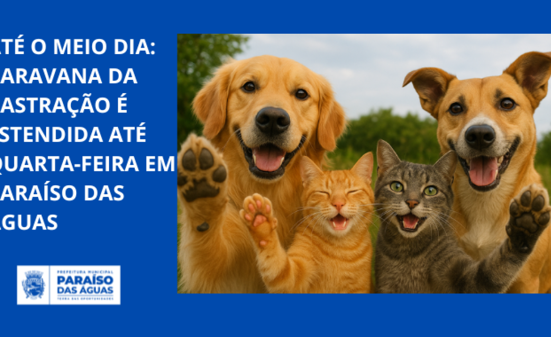 Até o meio dia: Caravana da Castração é estendida até quarta-feira em Paraíso das Águas