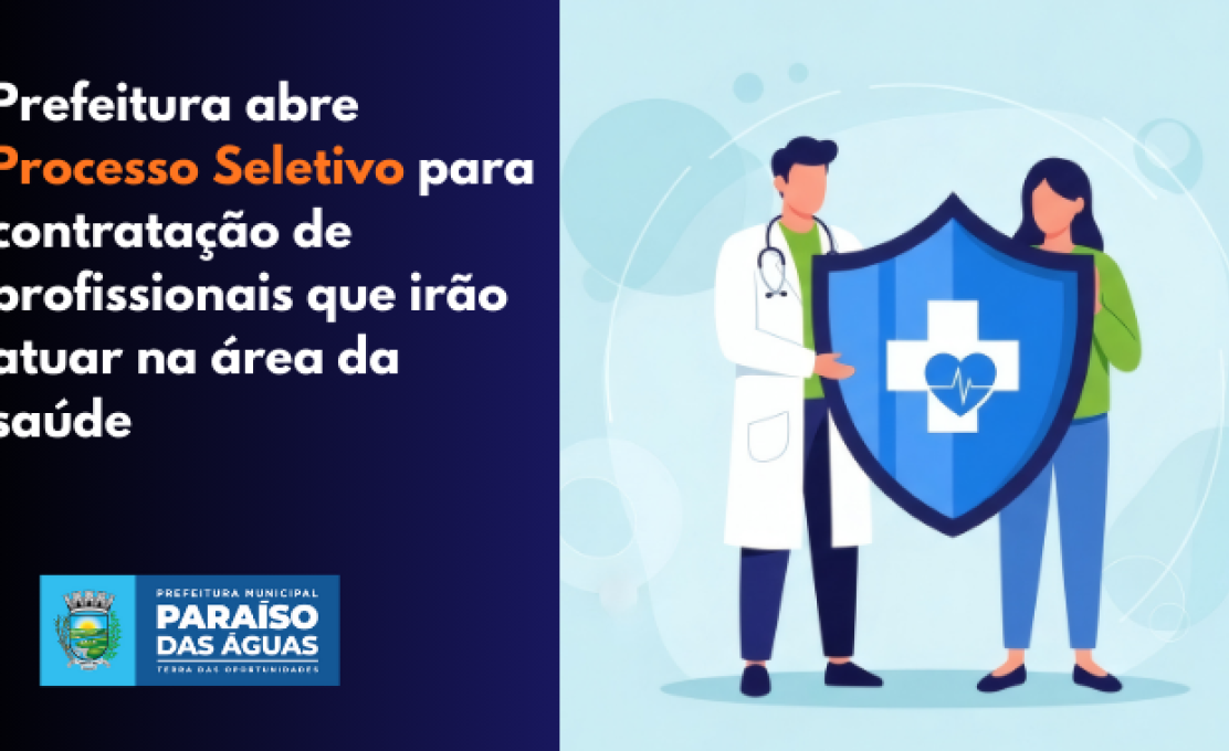 Prefeitura abre Processo Seletivo para contratação de profissionais que irão atuar na área d...