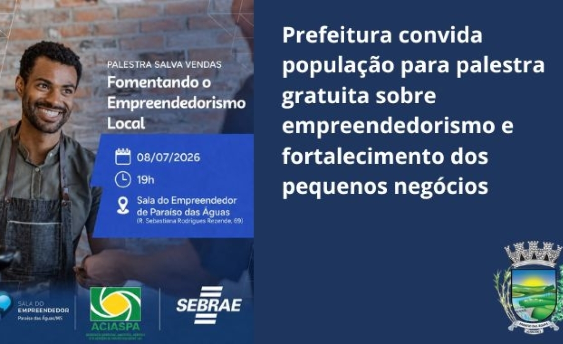 Prefeitura convida população para palestra gratuita sobre empreendedorismo e fortalecimento do...