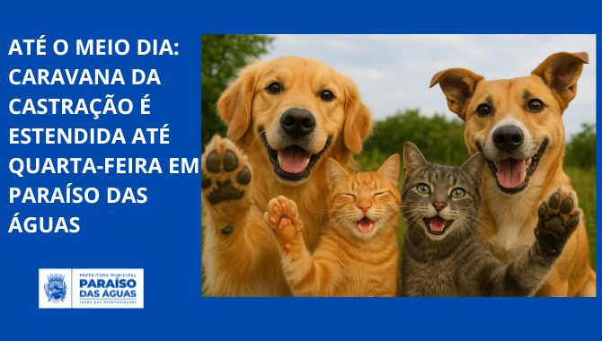 Até o meio dia: Caravana da Castração é estendida até quarta-feira em Paraíso das Águas