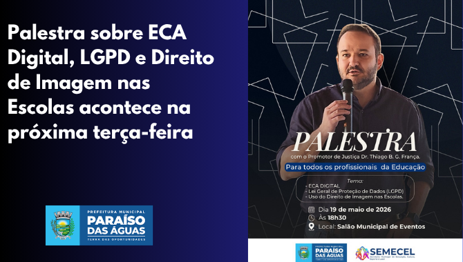 Palestra sobre ECA Digital, LGPD e Direito de Imagem nas Escolas acontece na próxima terça-feira